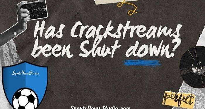 Crackstreams Shut Down – BitForbes
