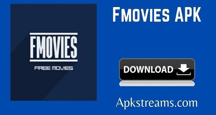 Fmovies to Apk – Watch Free Movies and TV Shows on Your Phone