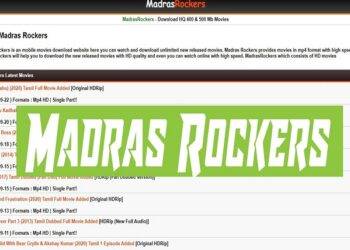 Madras Rockers Tamil Movie Download Site