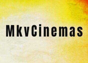 MkvCinemas – A Review of the Bollywood Movies MkvCinemas Offers